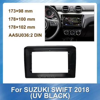 2DIN Auto Stereo, DVD, Radio Fascijas par Suzuki Swift 2018 UV Melns Audio Atskaņotāja Panelis Adapteris, Rāmis Dash Mount Uzstādīšanas Komplekts