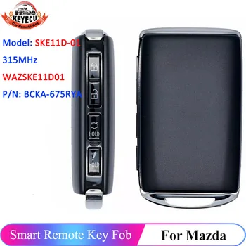 KEYECU SKE11D-01, Mazda 3 Mazda3 2019 2020 2021 Tuvumā Keyless Ieceļošanas Iet Smart Taustiņu P/N: BCKA-675RY-A WAZSKE11D01 315MHz