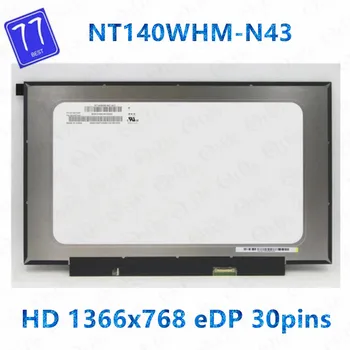 14 COLLU NT140WHM-N43 fit NT140WHM-N44 NT140WHM N44 HP 14-cf0006nx Klēpjdatoru Lcd Ekrāna 1366*768 EDP 30 pins Bez Skrūvju Caurumiem