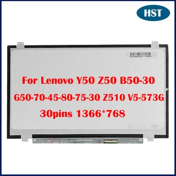 15.6 collu Slim LCD Lenovo Y50 Z50 B50-30 G50-70-45-80-75-30 Z510 V5-573G LCD Ekrāna Panelis Displeja 30 pins 1366*768