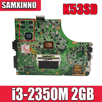 K53SD Mātesplati REV:6.0 ar i3-2350M PROCESORS, USB 3.0 Asus K53SD Klēpjdatoru GT610M 2GB DDR3 HM65 Čipa ne-integrēto darba