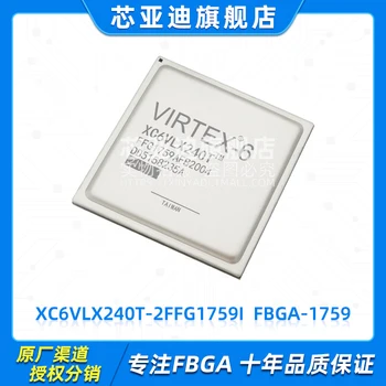 XC6VLX240T-2FFG1759I FBGA-1759. LPP.- FPGA